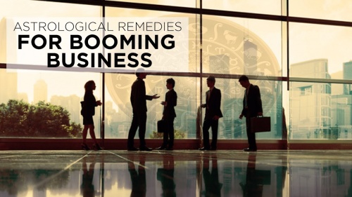 Astrological Remedies for Booming Business