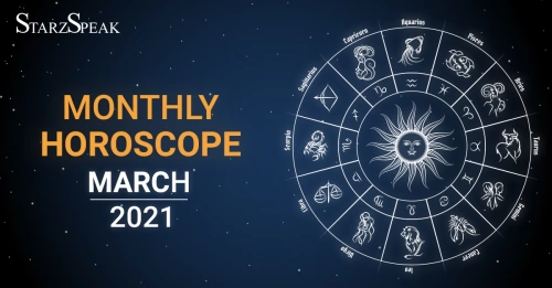 Read Your Monthly Horoscope For March 2021 