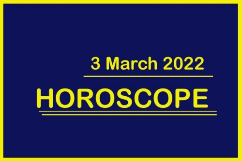 Horoscope Today 3 March 2022: Astrology Prediction