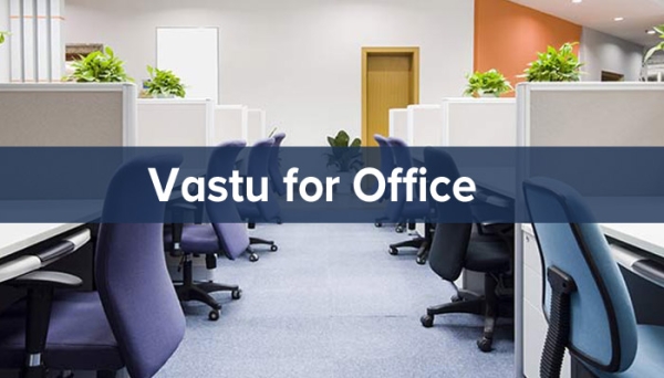 vastu for office,    vastu for office boss cabin, vastu tips for business growth, vastu items for office, south facing office vastu, north facing office vastu, best direction to face while working in office