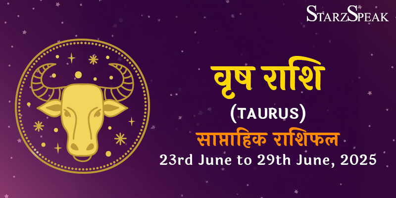 Taurus Weekly Horoscope