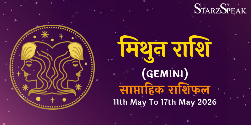mithun rashi 11 may to 17 may