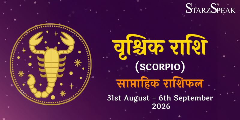 scorpio weekly horoscope 31 august 6 september 2026
