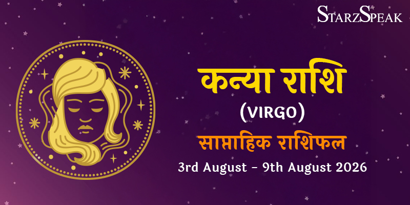 kanya weekly horoscope 03-09 august 2026
